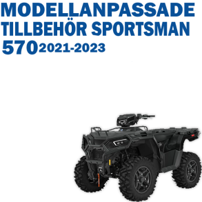 Modelanpassade Tillbehör Sportsman 570 21-23